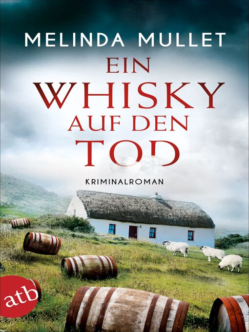 Title details for Ein Whisky auf den Tod by Melinda Mullet - Wait list